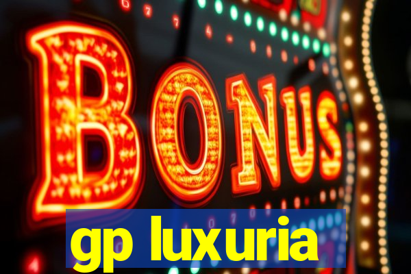 gp luxuria